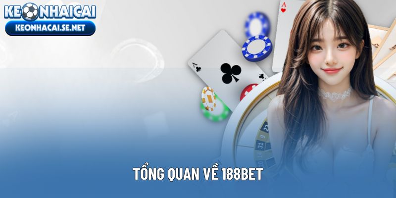Tổng quan về 188BET